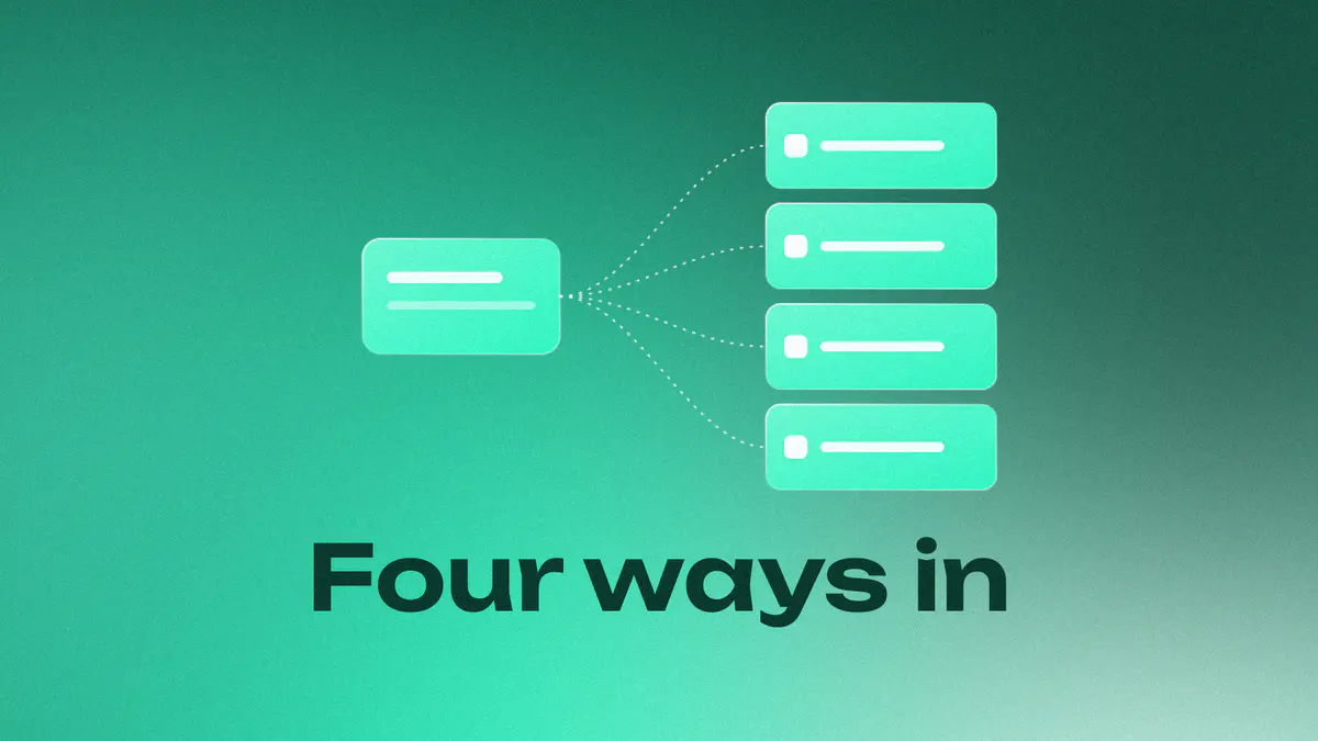 One lit glass source fanning out to four lit cards on a mint gradient, titled Four ways in